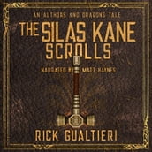 The Silas Kane Scrolls