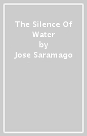 The Silence Of Water