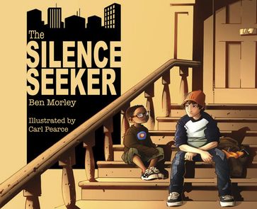 The Silence Seeker - Ben Morley