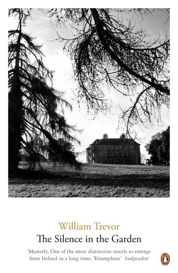 The Silence in the Garden - William Trevor
