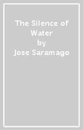 The Silence of Water