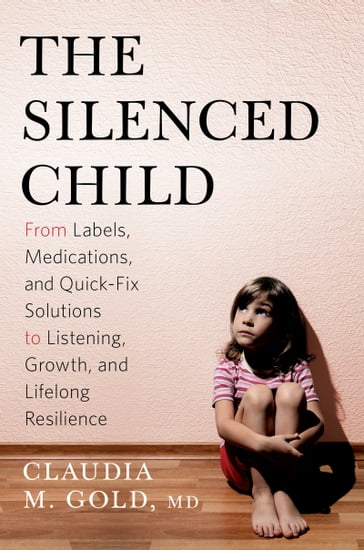 The Silenced Child - Claudia M. Gold