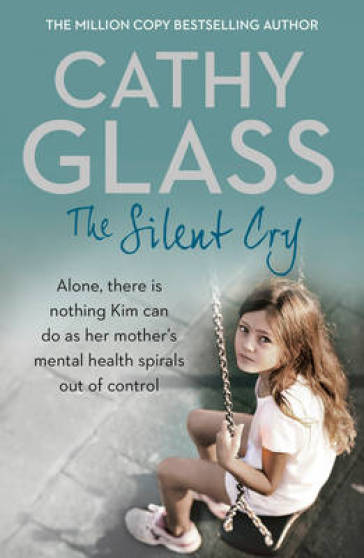 The Silent Cry - Cathy Glass