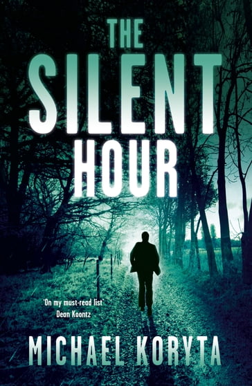 The Silent Hour - Michael Koryta
