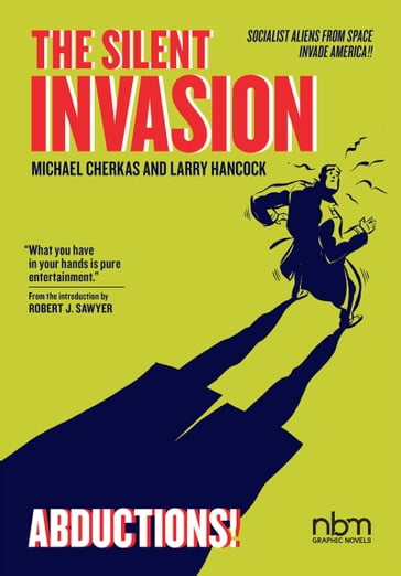 The Silent Invasion, Abductions - Larry Hancock - Robert J. Sawyer