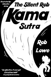 The Silent Rob Kama Sutra