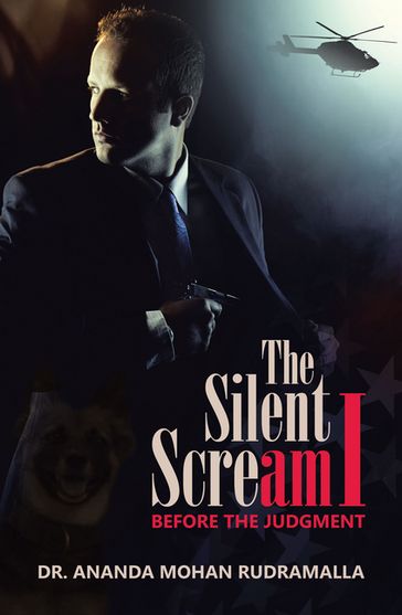 The Silent Scream I - Dr. Ananda Mohan Rudramalla