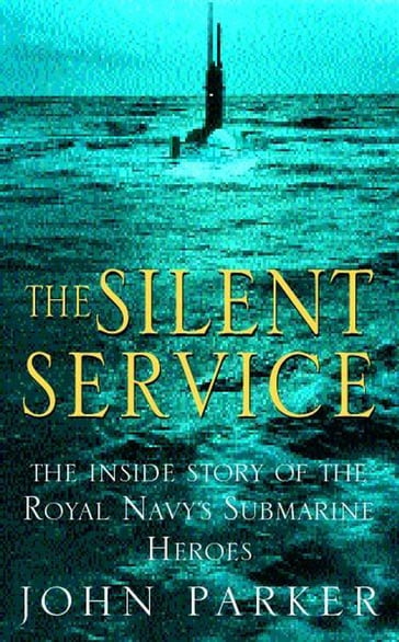 The Silent Service - John Parker