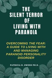 The Silent Terror of Living with Paranoia