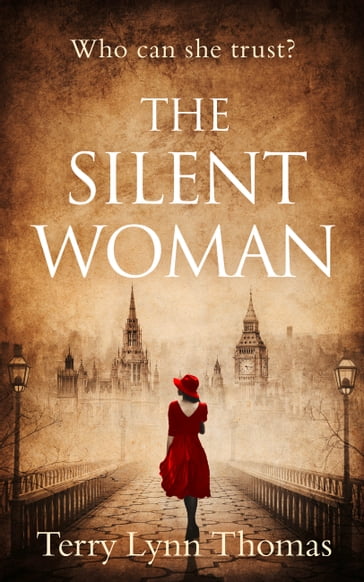 The Silent Woman: The USA TODAY BESTSELLER  gripping historical fiction (Cat Carlisle, Book 1) - Terry Lynn Thomas