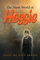 The Silent World of Hessie