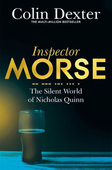 The Silent World of Nicholas Quinn - Colin Dexter