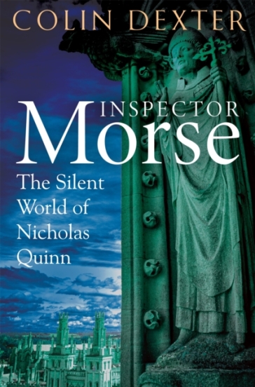 The Silent World of Nicholas Quinn - Colin Dexter