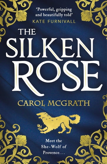 The Silken Rose - Carol McGrath
