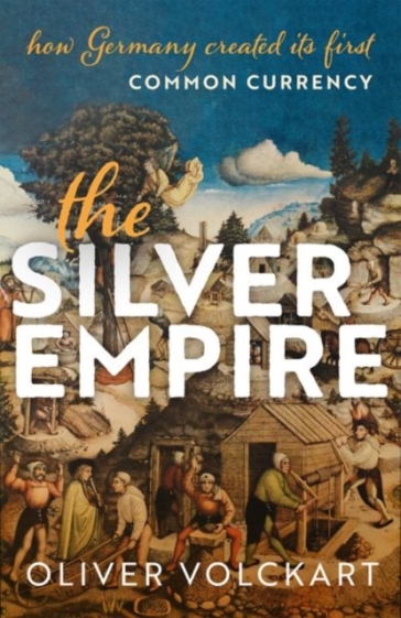 The Silver Empire - Oliver Volckart