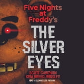 The Silver Eyes: Five Nights at Freddy