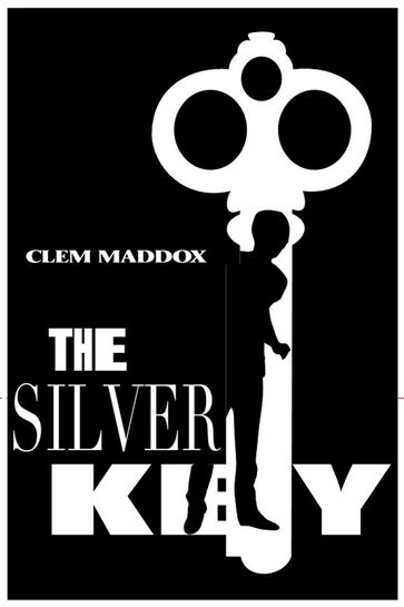 The Silver Key - Clemon Maddox