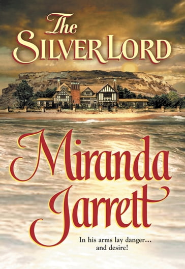 The Silver Lord (Mills & Boon Historical) - Miranda Jarrett