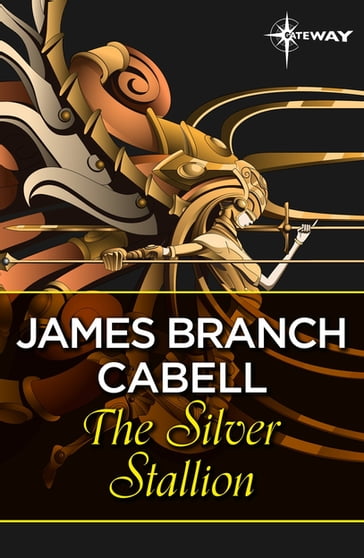 The Silver Stallion - James Branch Cabell