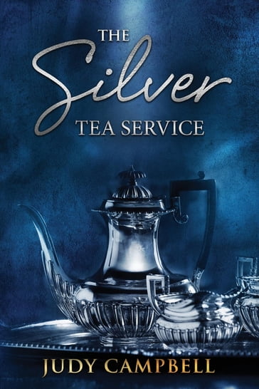 The Silver Tea Service - Judy Campbell