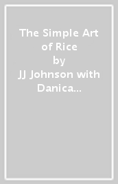 The Simple Art of Rice