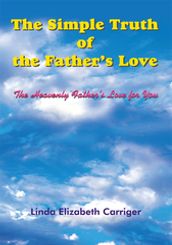 The Simple Truth of the Father s Love
