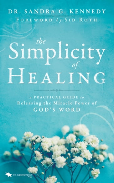 The Simplicity of Healing - Sandra Kennedy