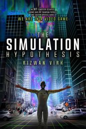 The Simulation Hypothesis