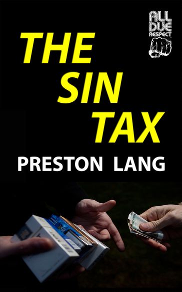 The Sin Tax - Preston Lang