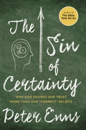 The Sin of Certainty