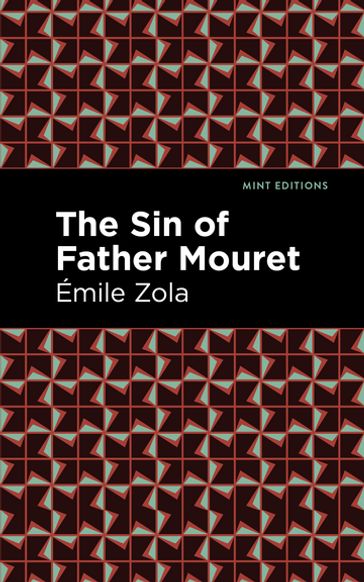 The Sin of Father Mouret - Émile Zola - Mint Editions