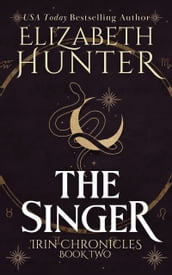 The Singer: Irin Chronicles Book Two