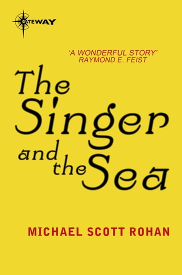 The Singer and the Sea - Michael Scott Rohan