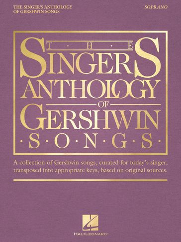The Singer's Anthology of Gershwin Songs - Soprano - George Gershwin