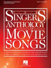 The Singer s Anthology of Movie Songs - Men s Edition
