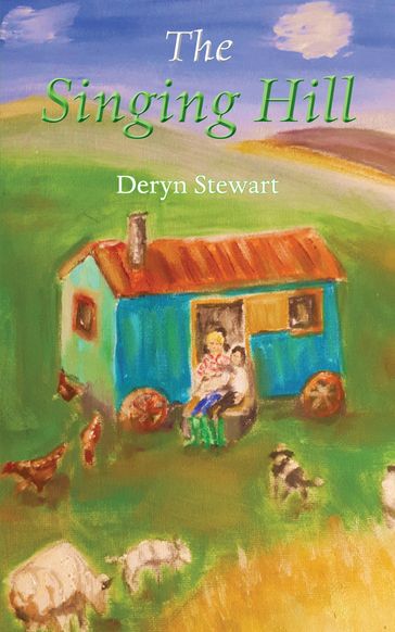 The Singing Hill - Deryn Stewart