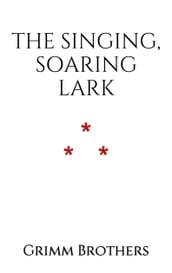 The Singing, Soaring Lark