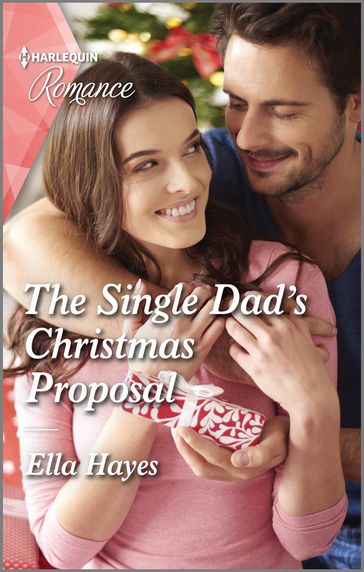 The Single Dad's Christmas Proposal - Ella Hayes