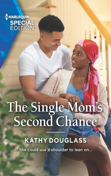 The Single Mom's Second Chance - Kathy Douglass