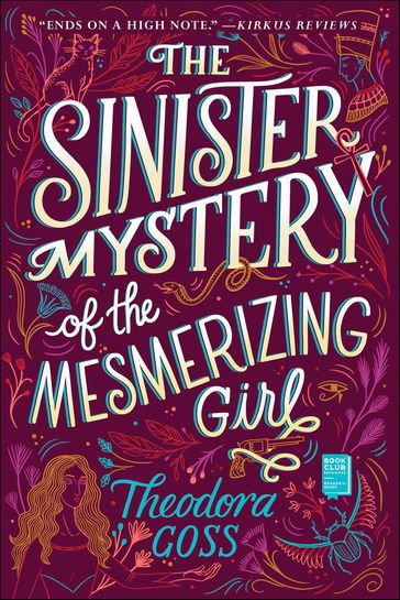 The Sinister Mystery of the Mesmerizing Girl - Theodora Goss