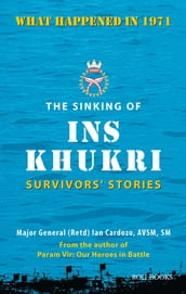 The Sinking of INS Khukri: Survivor