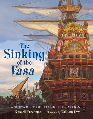 The Sinking of the Vasa - Russell Freedman