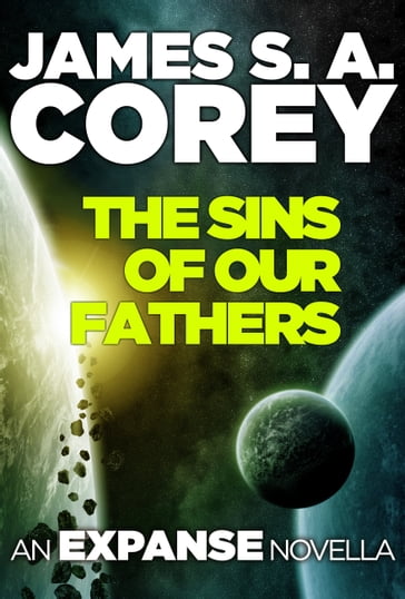 The Sins of Our Fathers - James S. A. Corey