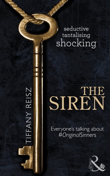 The Siren (Mills & Boon Spice) (The Original Sinners: The Red Years, Book 1) - Tiffany Reisz