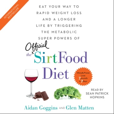 The Sirtfood Diet - Aidan Goggins - Glen Matten