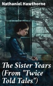 The Sister Years (From 