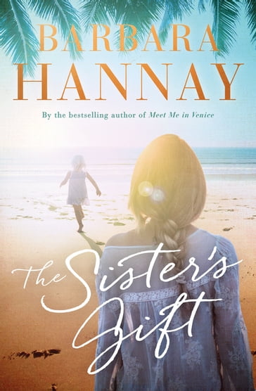 The Sister's Gift - Barbara Hannay