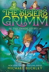 The Sisters Grimm: The Inside Story