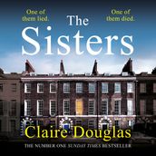 The Sisters: A gripping psychological thriller from the Sunday Times No.1 bestselling author of The Girls Who Disappeared