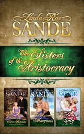 The Sisters of the Aristocracy: Boxed Set